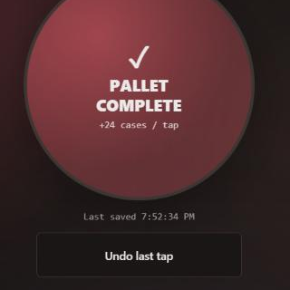Pallet Complete button, +24 cases per tap, with Last saved 7:52:34 PM underneath and an Undo last tap button.