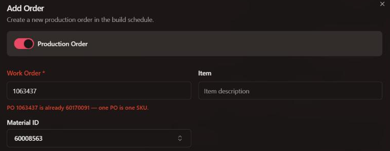 Add Order dialog with Work Order 1063437 and, in red under it, the message PO 1063437 is already 60170091 — one PO is one SKU. Material ID 60008563 is selected below.