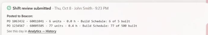 The receipt: Shift review submitted, then one line per PO with units, hours and Build Schedule progress, and a link to Analytics → History.