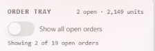 The order tray header with the Show all open orders switch, showing 2 of 19 open orders.
