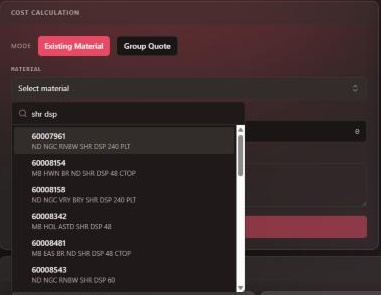 The Costing material picker open with shr dsp typed in its search box, listing SKUs such as 60007961 ND NGC RNBW SHR DSP 240 PLT and 60008158 ND NGC VRY BRY SHR DSP 240 PLT.