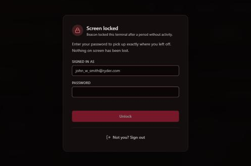 The Screen locked panel: Beacon locked this terminal after a period without activity. Enter your password to pick up exactly where you left off. Nothing on screen has been lost. Signed in as, Password, an Unlock button and Not you? Sign out.