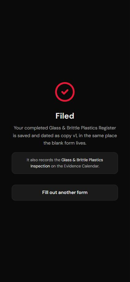 The Filed screen: copy v1 saved, and the note 'It also records the Glass & Brittle Plastics Inspection on the Evidence Calendar.'